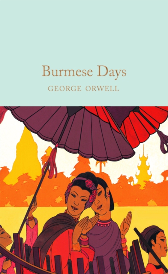 Burmese Days (e-bog) af Orwell, George