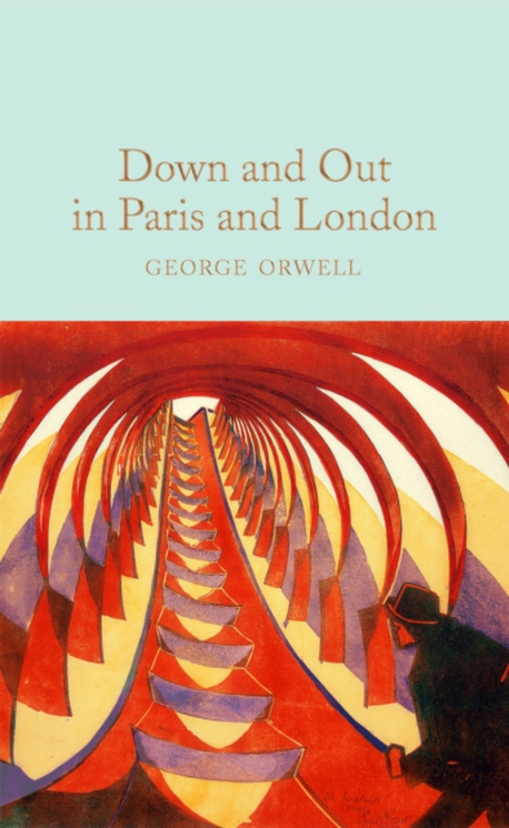 Down and Out in Paris and London (e-bog) af Orwell, George