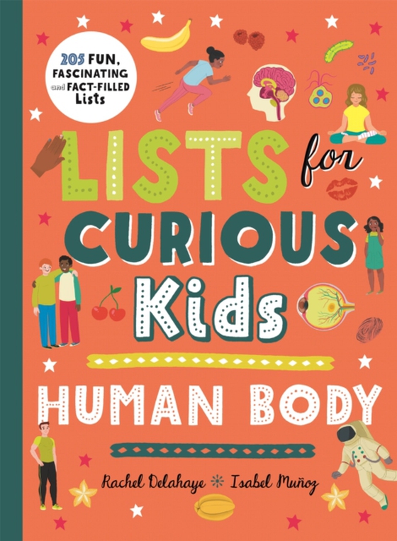 Lists for Curious Kids: Human Body (e-bog) af Delahaye, Rachel