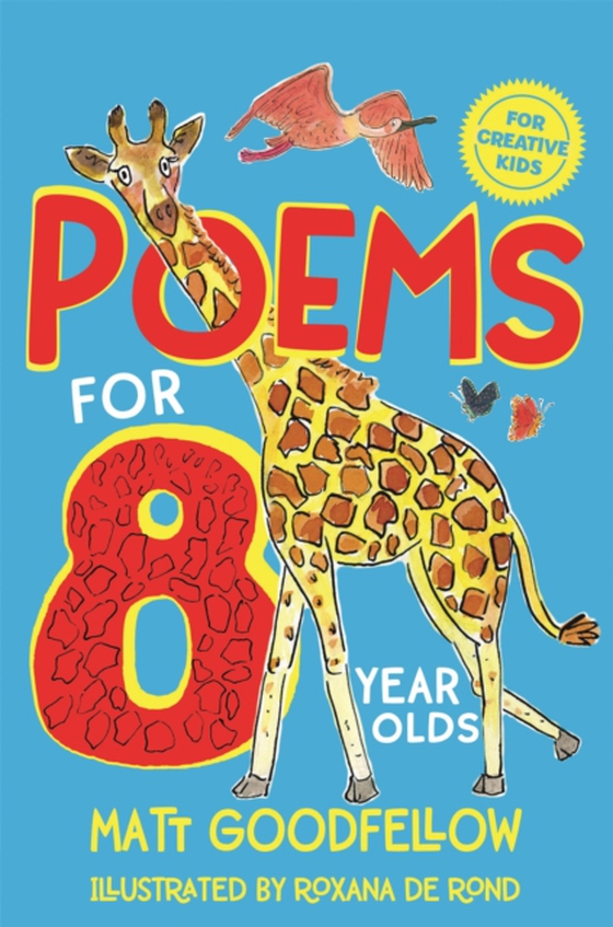 Poems for 8 Year Olds (e-bog) af Goodfellow, Matt