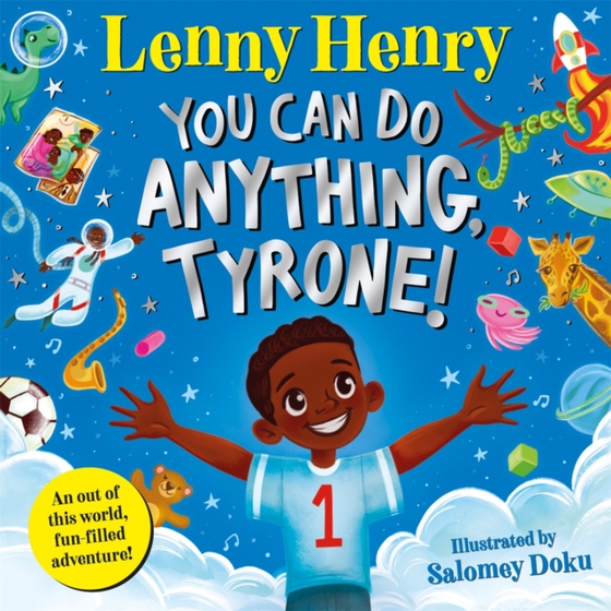 You Can Do Anything, Tyrone! (e-bog) af Henry, Sir Lenny