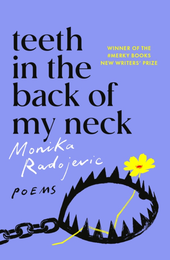 Teeth in the Back of my Neck (e-bog) af Radojevic, Monika