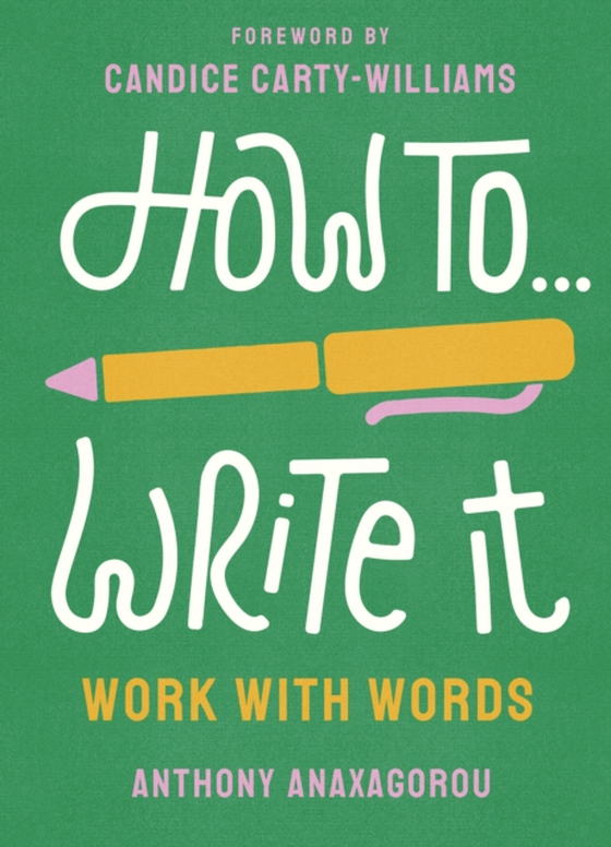 How To Write It (e-bog) af Anaxagorou, Anthony