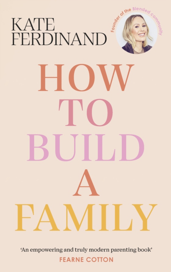 How To Build A Family (e-bog) af Ferdinand, Kate