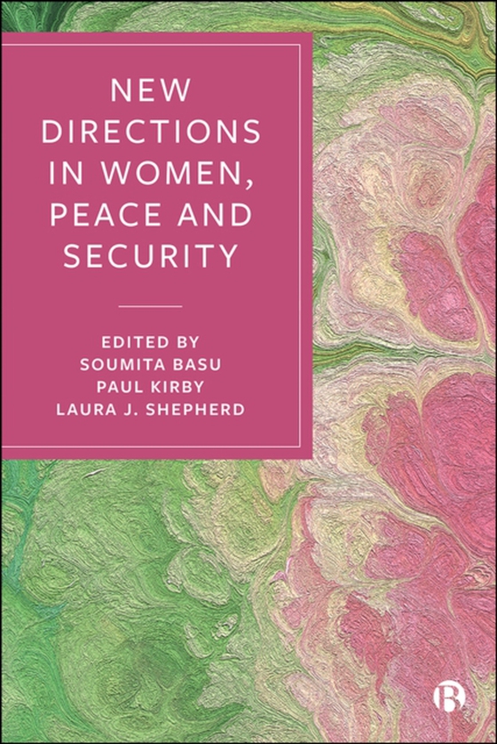 New Directions in Women, Peace and Security (e-bog) af -