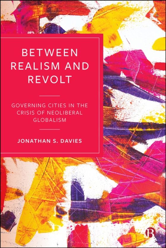 Between Realism and Revolt (e-bog) af Davies, Jonathan