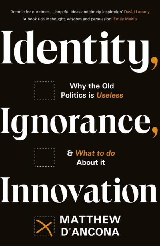 Identity, Ignorance, Innovation