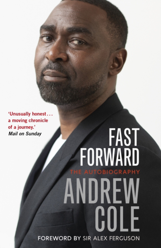 Fast Forward: The Autobiography (e-bog) af Cole, Andrew