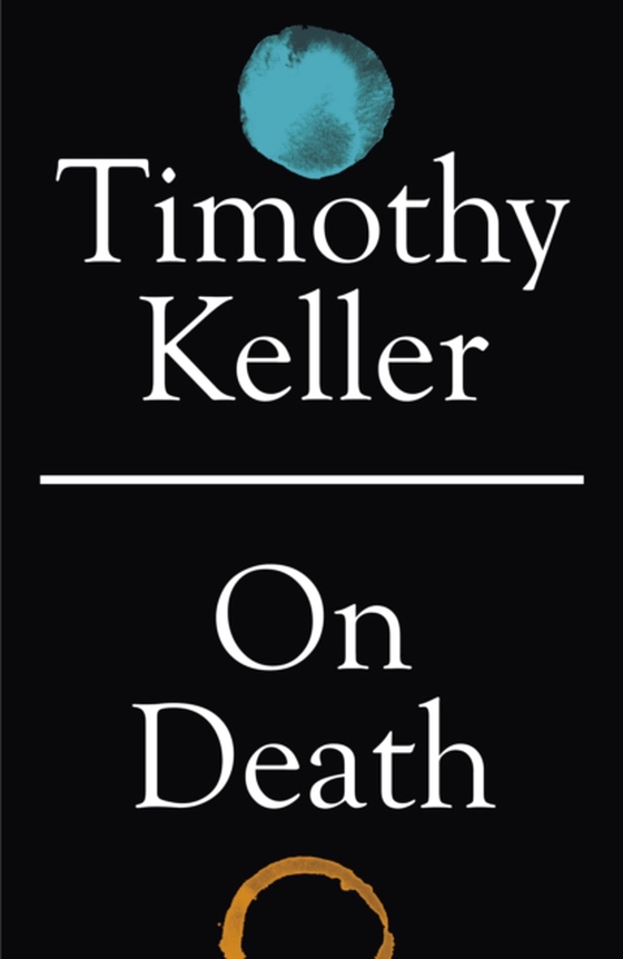 On Death (e-bog) af Keller, Timothy