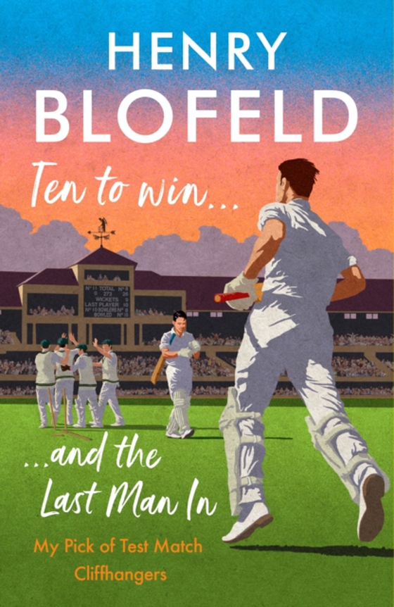 Ten to Win . . . And the Last Man In (e-bog) af Blofeld, Henry