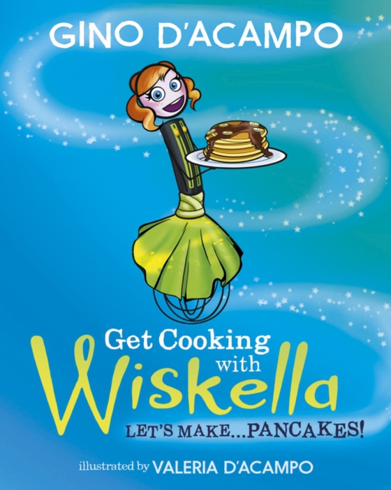 Get Cooking with Wiskella (e-bog) af D'Acampo, Gino