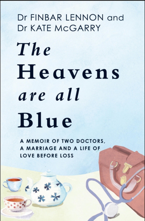 Heavens Are All Blue (e-bog) af McGarry, Dr Kathleen