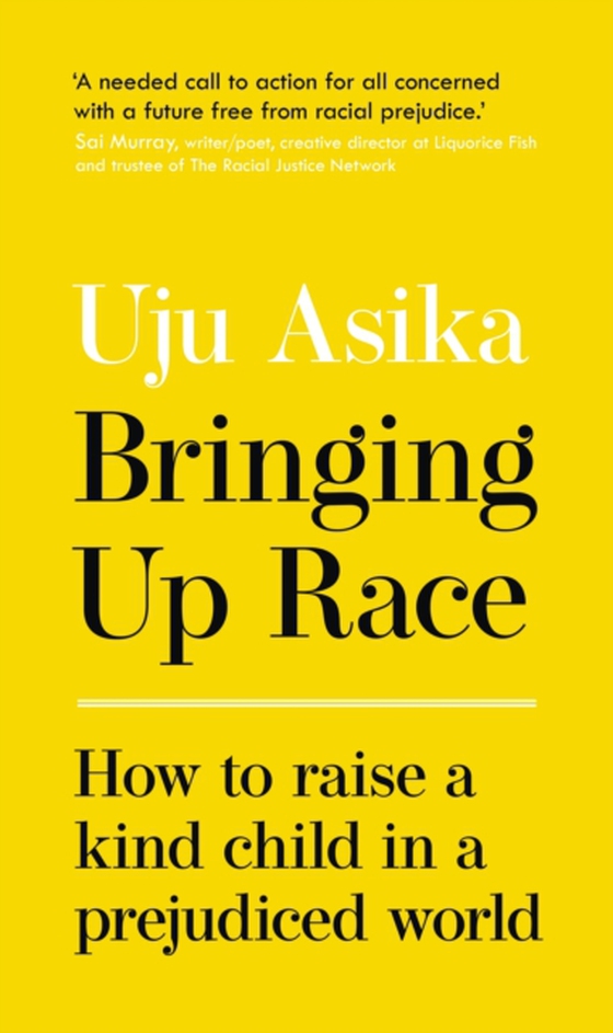 Bringing Up Race (e-bog) af Asika, Uju