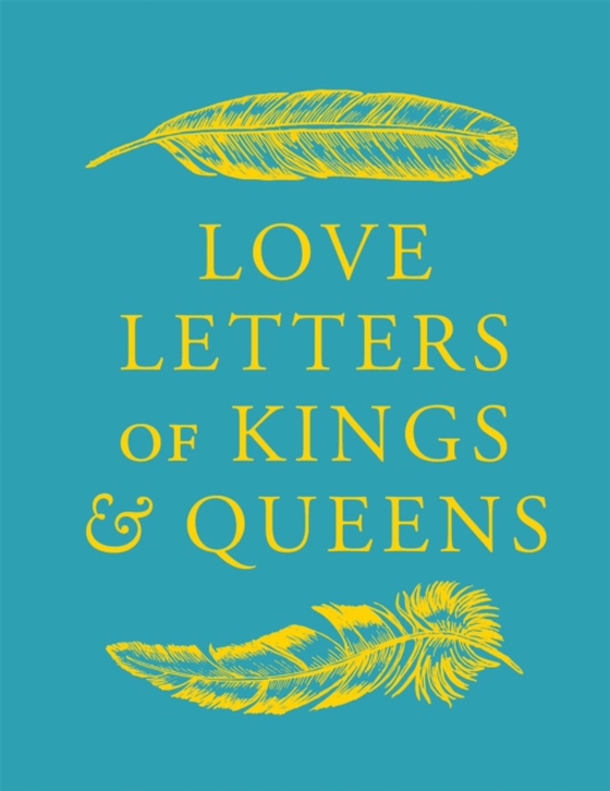 Love Letters of Kings and Queens (e-bog) af Smith, Daniel