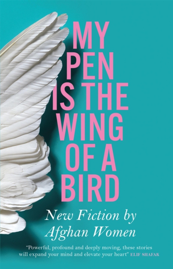 My Pen Is the Wing of a Bird (e-bog) af -