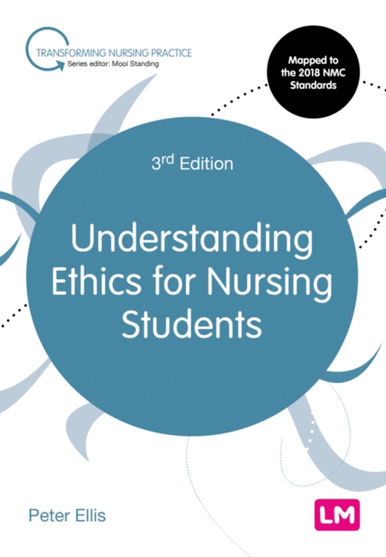 Understanding Ethics for Nursing Students (e-bog) af Ellis, Peter