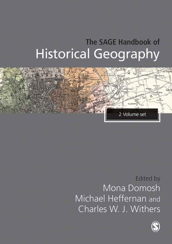 SAGE Handbook of Historical Geography (e-bog) af -
