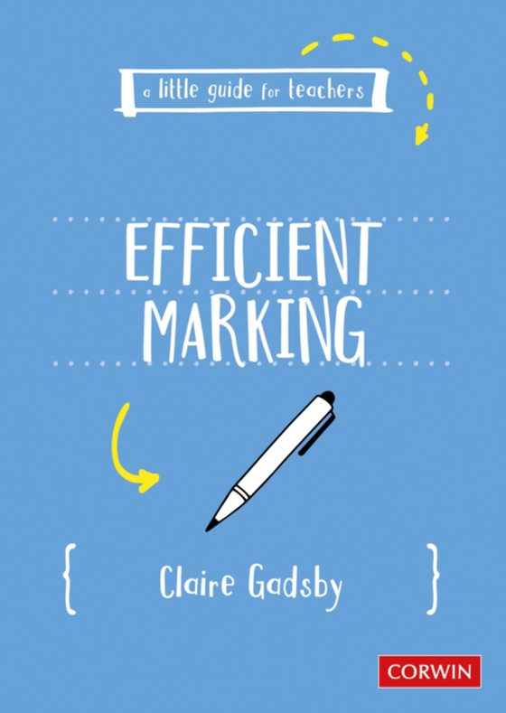 Little Guide for Teachers: Efficient Marking (e-bog) af Gadsby, Claire