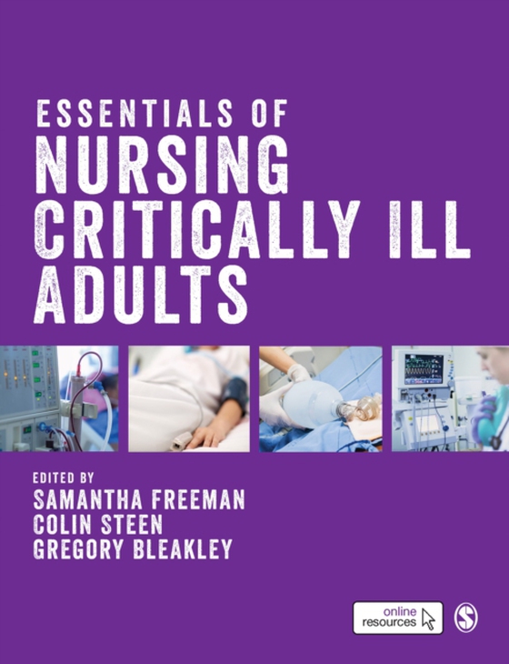 Essentials of Nursing Critically Ill Adults (e-bog) af Bleakley, Gregory