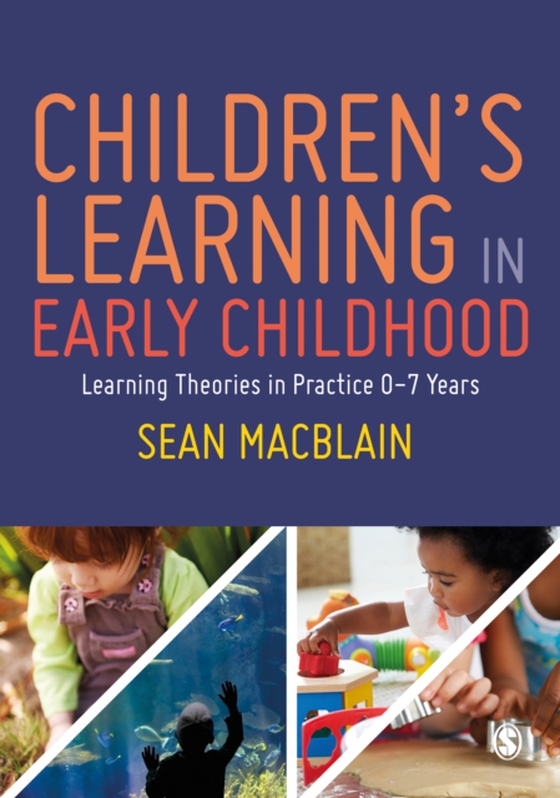 Children's Learning in Early Childhood (e-bog) af MacBlain, Sean