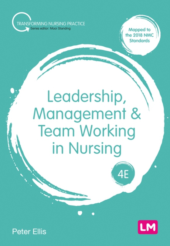 Leadership, Management and Team Working in Nursing (e-bog) af Ellis, Peter