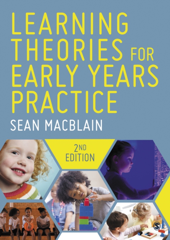 Learning Theories for Early Years Practice (e-bog) af MacBlain, Sean