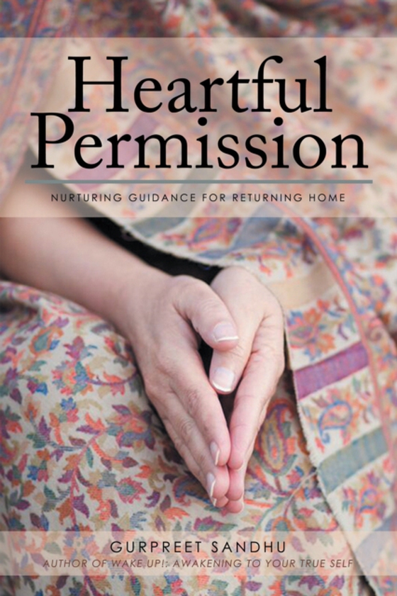 Heartful Permission (e-bog) af Sandhu, Gurpreet
