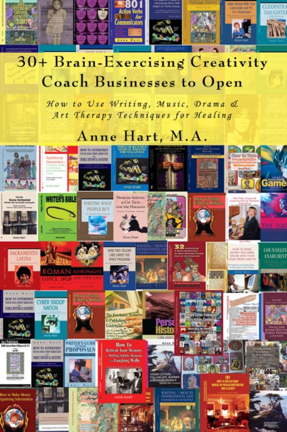 30+ Brain-Exercising Creativity Coach Businesses to Open (e-bog) af Hart, Anne