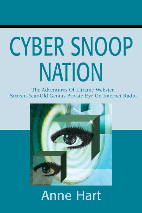 Cyber Snoop Nation (e-bog) af Hart, Anne