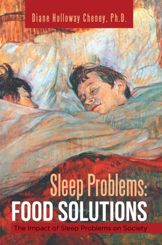 Sleep Problems: Food Solutions (e-bog) af Cheney, Diane Holloway