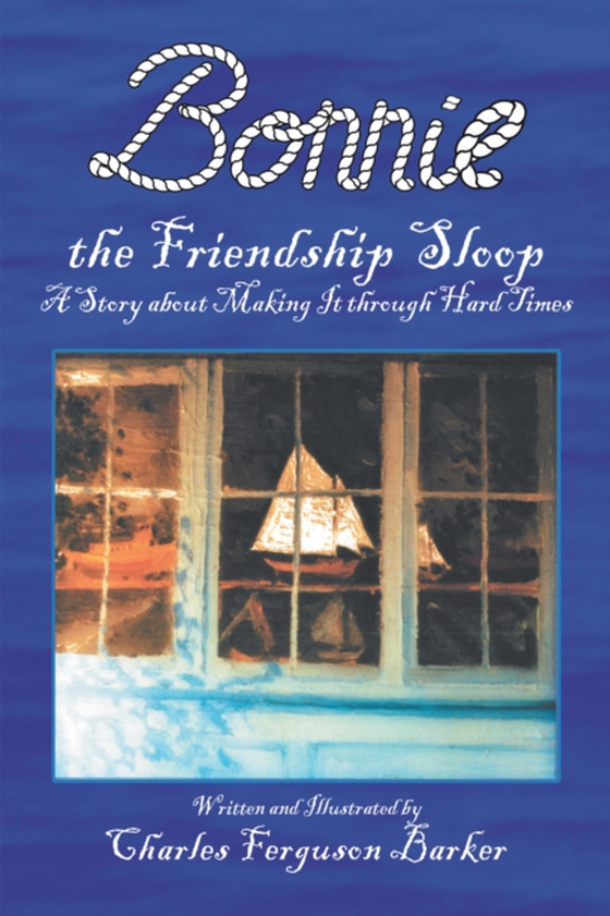 Bonnie the Friendship Sloop (e-bog) af Barker, Charles Ferguson