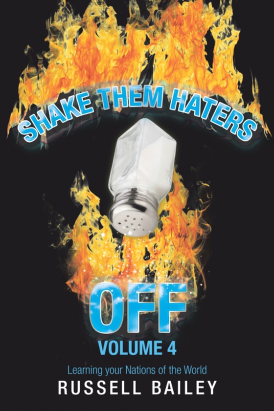 Shake Them Haters off Volume 4 (e-bog) af Bailey, Russell