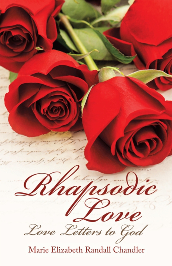 Rhapsodic Love