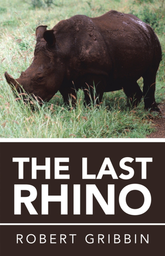 Last Rhino (e-bog) af Gribbin, Robert