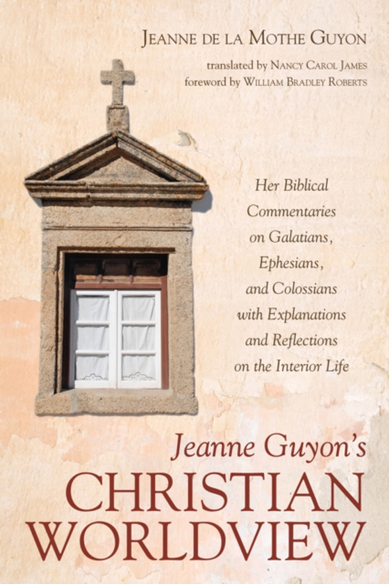 Jeanne Guyon's Christian Worldview