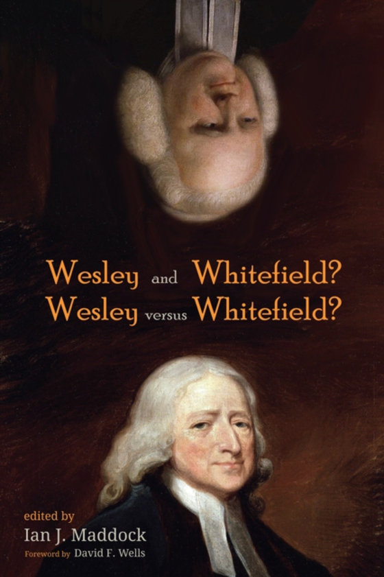 Wesley and Whitefield? Wesley versus Whitefield? (e-bog) af -