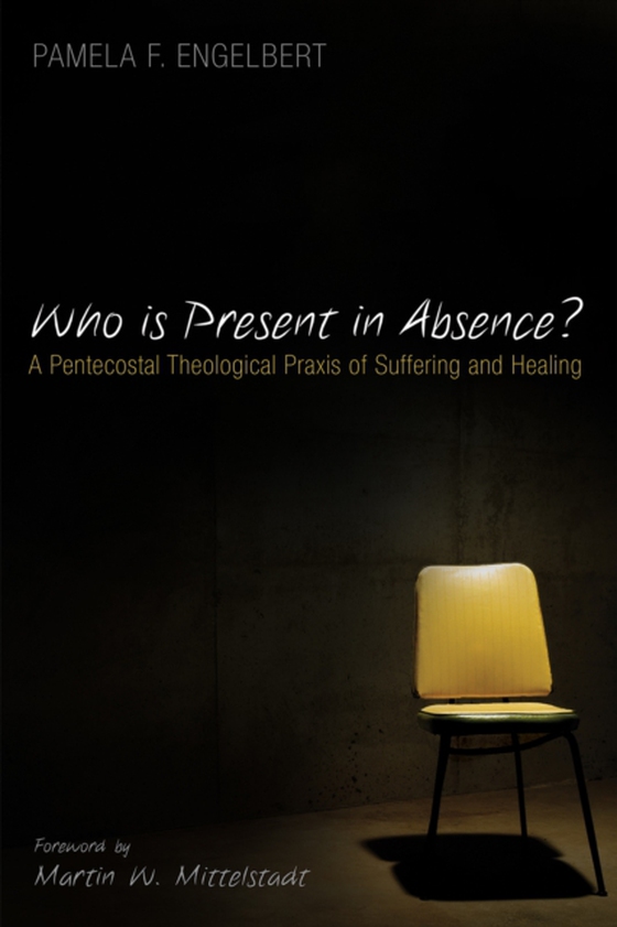 Who is Present in Absence? (e-bog) af Engelbert, Pamela F.