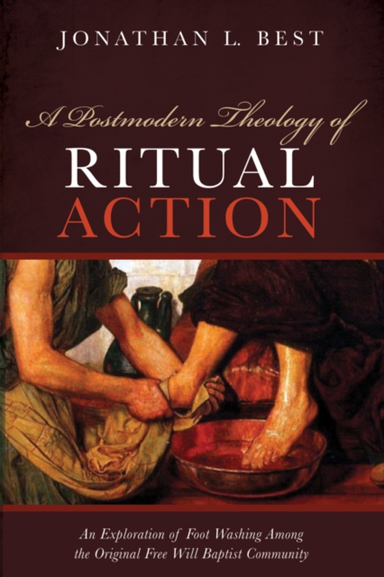 Postmodern Theology of Ritual Action (e-bog) af Best, Jonathan L.