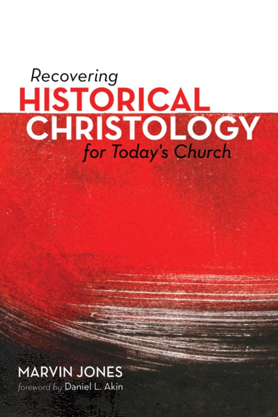 Recovering Historical Christology for Today's Church (e-bog) af -