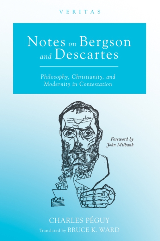 Notes on Bergson and Descartes (e-bog) af Peguy, Charles