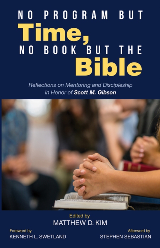 No Program but Time, No Book but the Bible (e-bog) af -