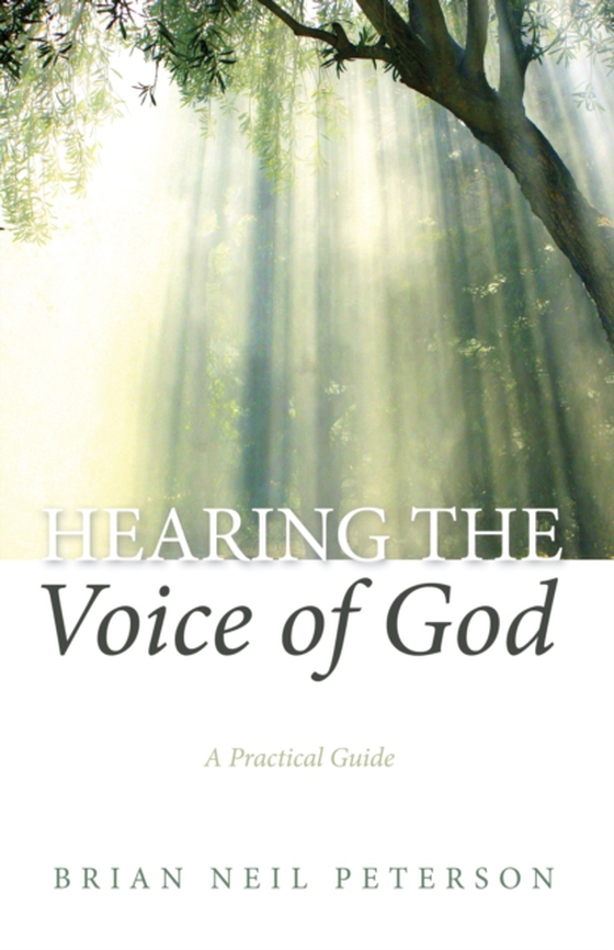 Hearing the Voice of God (e-bog) af Peterson, Brian Neil