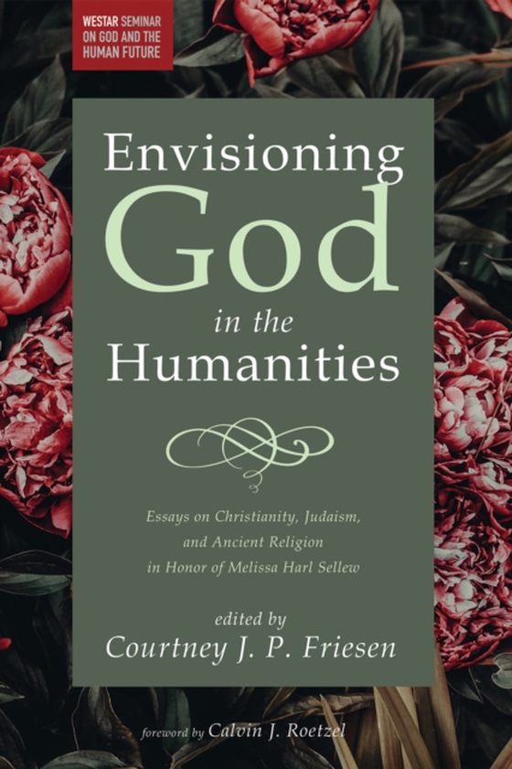 Envisioning God in the Humanities (e-bog) af -