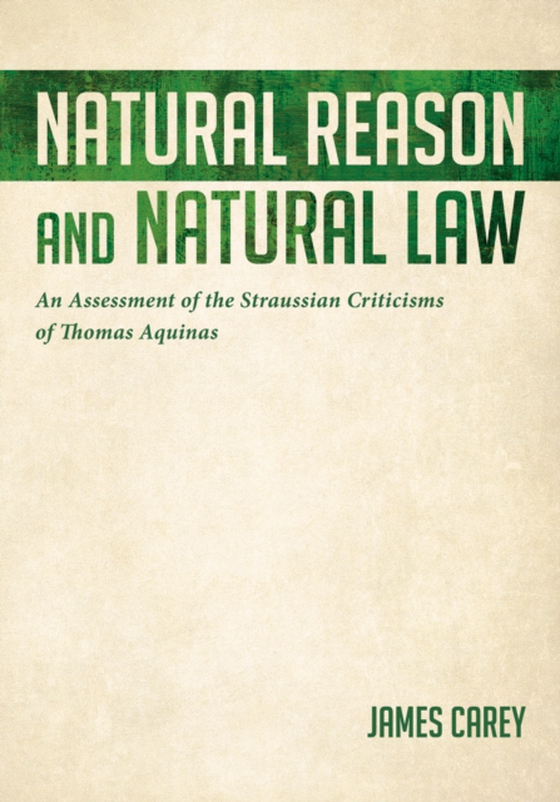 Natural Reason and Natural Law (e-bog) af Carey, James