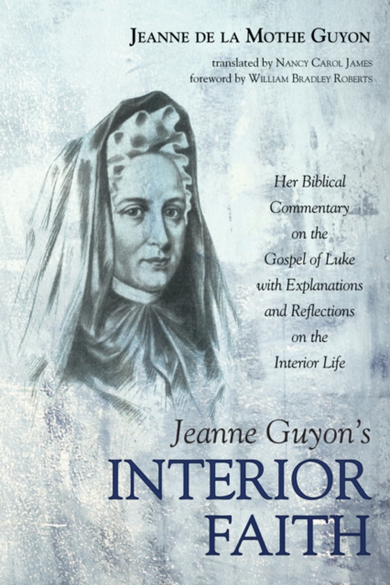 Jeanne Guyon's Interior Faith (e-bog) af Guyon, Jeanne de la Mothe