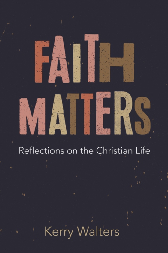 Faith Matters (e-bog) af Walters, Kerry