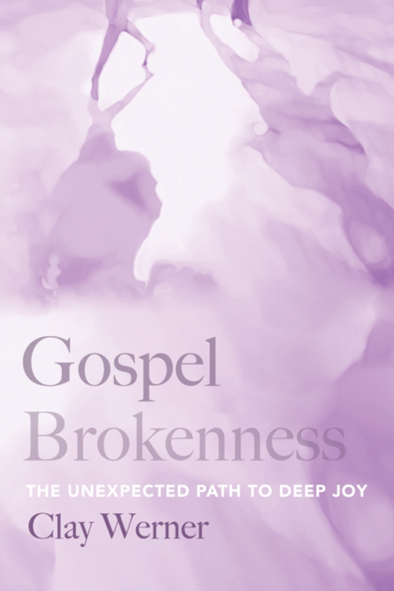 Gospel Brokenness