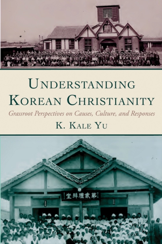 Understanding Korean Christianity (e-bog) af Yu, K. Kale