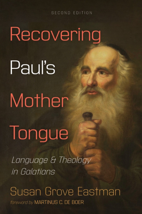 Recovering Paul's Mother Tongue, Second Edition (e-bog) af Eastman, Susan Grove