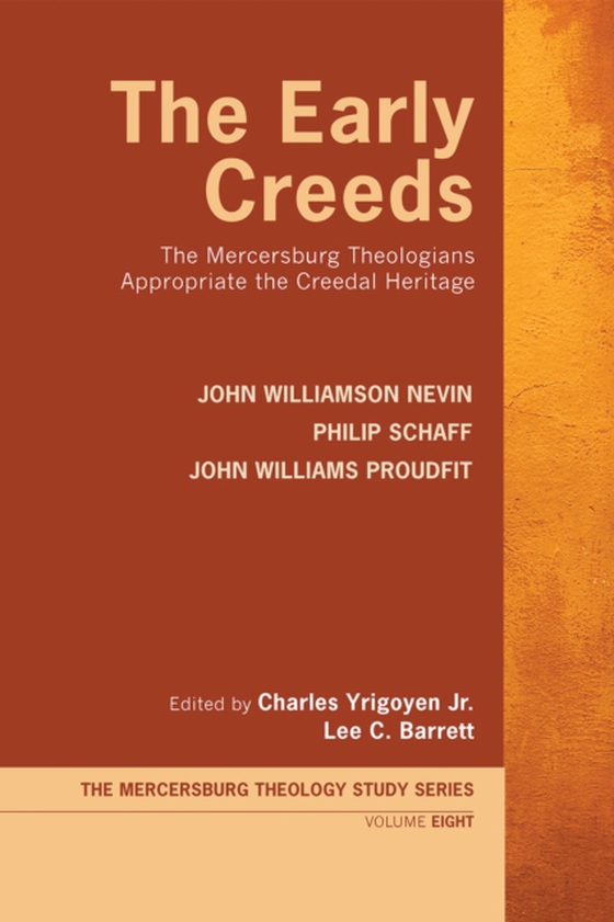 Early Creeds (e-bog) af Proudfit, John Williams